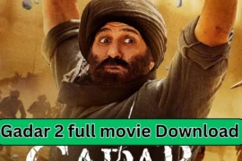Gadar 2 full movie Download Free 1080p, 720p 480p