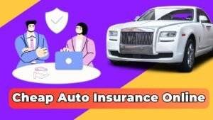 Cheap Auto Insurance Online