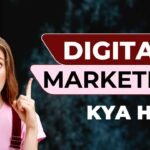 Digital Marketing kya hai